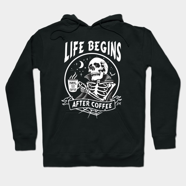 Life Begins After Coffee Hoodie by Gothic Rose